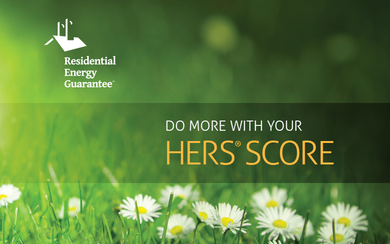 Residential Energy Guarantee, Do More With Your HERS Score